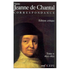 CORRESPONDANCE JEANNE DE CHANTAL. Tome 2 - JEANNE DE CHANTAL