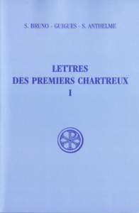 LETTRES DES PREMIERS CHARTREUX. Edition bilingue français-latin, 2ème édition revue et corrigée - ANTHELME DE CHIGNIN