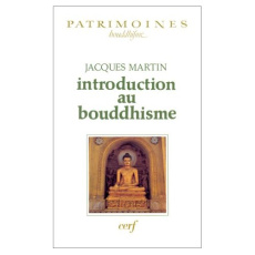 Introduction au bouddhisme - Martin Jacques