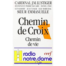 Chemin de croix, chemin de vie - Jaccard Raymond ; Jaccard Pierre ; Lustiger Jean-M