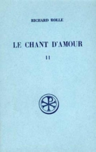 LE CHANT D'AMOUR : MELOS AMORIS. Tome 2, chapitres 33 à 58 - Rolle Richard ; Vandenbroucke François
