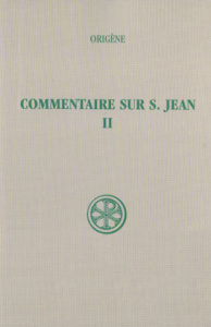 COMMENTAIRE SUR SAINT JEAN. Tome 2, Livres 6 et 10, Edition bilingue français-grec - Blanc Cécile