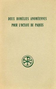 DEUX HOMELIES ANOMEENNES POUR L'OCTAVE DE PAQUES. Edition bilingue français-grec - Liébaert Jacques