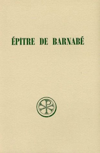EPITRE DE BARNABE. Edition bilingue français-grec - BARNABE