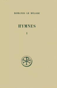 HYMNES. Tome 1, Ancien Testament, chapitres 1 à 8, Edition bilingue français-grec - Grodidier de Matons José