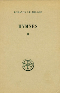 HYMNES. Tome 2, Nouveau Testament, chapitres 9 à 20, Edition bilingue français-grec - Grosdidier de Matons José