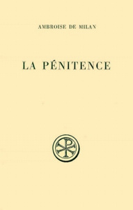 PENITENCE. Edition bilingue français-latin - AMBROISE DE MILAN