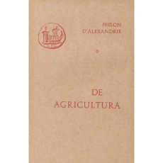 DE AGRICULTURA - PHILON D'ALEXANDRIE
