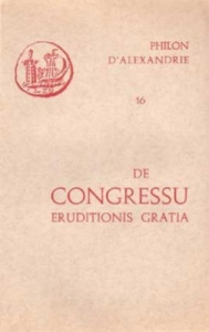 DE CONGRESSU ERUD - PHILON D'ALEXANDRIE