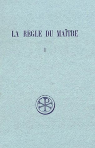 LA REGLE DU MAITRE. Tome 1, Du prologue au chapitre 10, Edition bilingue français-latin - Vogüé Adalbert de