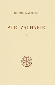 Sur Zacharie. 3 volumes, Edition bilingue français-grec ancien - DIDYME L'AVEUGLE
