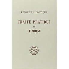 SC 170 TRAITE PRATIQUE OU LE MOINE - TOME 1 - EVAGRE LE PONTIQUE