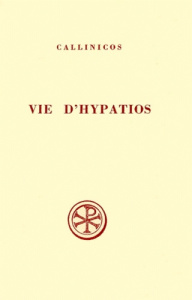 VIE D'HYPATIOS. Edition bilingue français-grec - Bartelink G-J-M