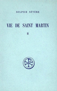 Vie de Saint Martin. Tome 2 - Fontaine Jacques