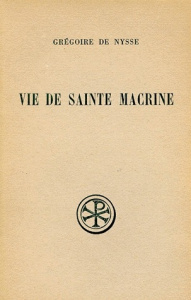 VIE DE SAINTE MACRINE. Edition bilingue français-grec - NYSSE GREGOIRE DE