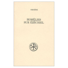 HOMELIES SUR EZECHIEL. Edition bilingue français-latin - Borret Marcel