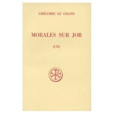 MORALES SUR JOB. 1ère partie, Livres 1 et 2, Edition bilingue français-latin, 3ème édition revue et - Gaudemaris André de ; Gillet Robert