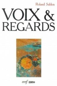 Voix et regards - Sublon Roland