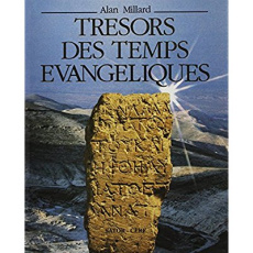 Trésors des temps évangéliques - Millard Alan
