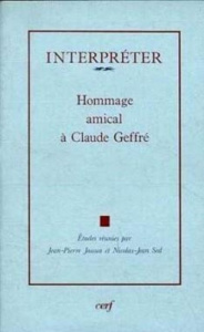 Interpréter. Mélanges offerts à Claude Geffré - Jossua Jean-Pierre ; Sed Nicolas Jean