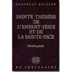 Nouvelle edition du centenaire. Tome 8, Dernières paroles - THERESE DE LISIEUX