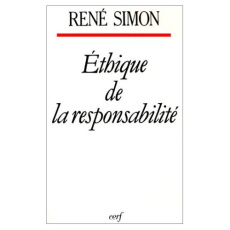 Éthique de la responsabilité - Simon René