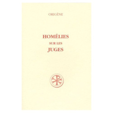 HOMELIES SUR LES JUGES. Edition bilingue français-latin - Borret Marcel ; Messié Pierre ; Neyrand Louis