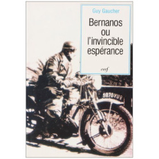 Georges Bernanos ou L'invincible espérance - Gaucher Guy