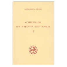 COMMENTAIRE SUR LE PREMIER LIVRE DES ROIS. Tome 2, Chapitres 2, 29 à 3,37, Edition bilingue français - NYSSE GREGOIRE DE