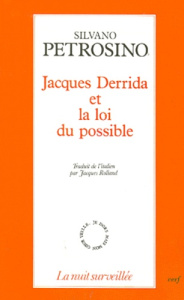 Jacques Derrida et la loi du possible - Petrosino Silvano