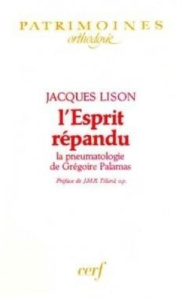 L'Esprit répandu. La pneumatologie de Grégoire Palamas - Lison J