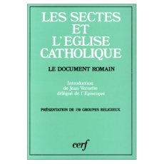 Les sectes et l'Église catholique. Le document romain, [3 mai 1986 - Vernette Jean