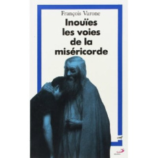 INOUIES VOIES DE LA MISERICORDE - Varone François