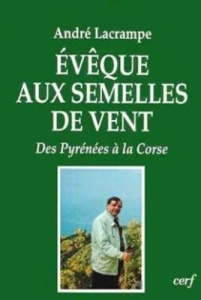 Evêque aux semelles de vent - Lacrampe André
