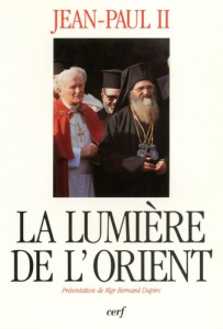 La lumière de l'Orient - JEAN PAUL II