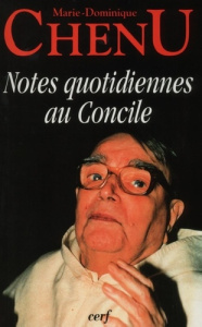 Notes quotidiennes au Concile. Journal de Vatican II, 1962-1963 - Chenu M-D