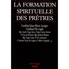 La formation spirituelle des prêtres. [colloque organisé à la Maison Saint-Augustin les 6 et 7 juill - COLLECTIF