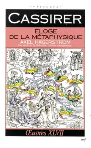 ELOGE DE LA METAPHYSIQUE. Axel Hägerström, une étude de la philosophie suédoise contemporaine - Cassirer Ernst