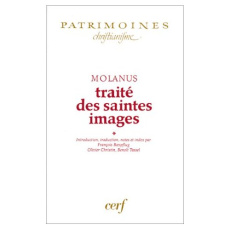 TRAITE DES SAINTES IMAGES T1 - BOESPFLUG FRANCOIS