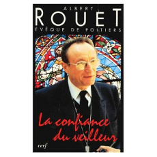 La confiance du veilleur - Rouet Albert