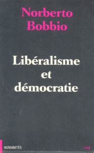 Libéralisme et démocratie - Bobbio Norberto