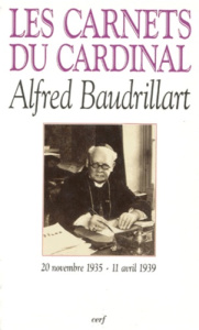 LES CARNETS DU CARDINAL BAUDRILLART. 20 novembre 1935 - 11 avril 1939 - Christophe Paul