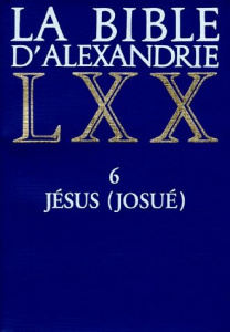 LA BIBLE D'ALEXANDRIE. Tome 6, Jésus - MOATTI-FINE JACQUELI