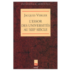 L'essor des universités au XIIIe siècle - Verger Jacques