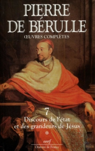 Oeuvres complètes. Tome 7, Oeuvres de piété - Bérulle Pierre de