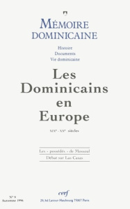 MEMOIRE DOMINICAINE N° 9 : LES DOMINICAINS EN EUROPE - COLLECTIF