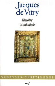 HISTOIRE OCCIDENTALE. Historia occidentalis (Tableau de l'Occident au XIIIème siècle) - Vitry Jacques de
