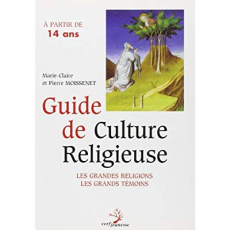 Cahier de culture religieuse : À partir de 14 ans - Moissenet Marie-Claire ; Moissenet Pierre