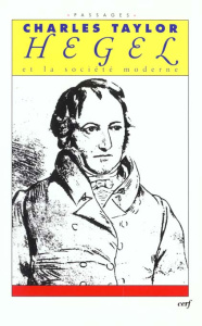 Hegel et la société moderne - Taylor Charles