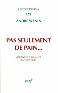 Pas seulement de pain - Wénin André